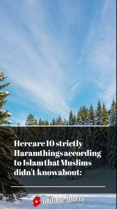 10 Strictly Haram Things In Islam That Muslims Didn't Know About.